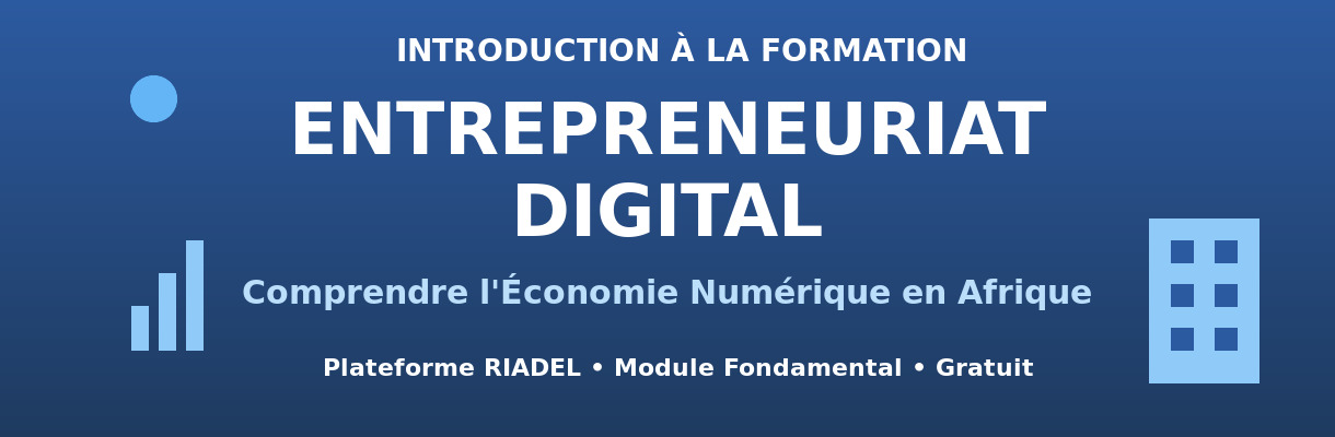 ENTREPRENEURIAT DIGITAL & TRANSFORMATION NUMÉRIQUE